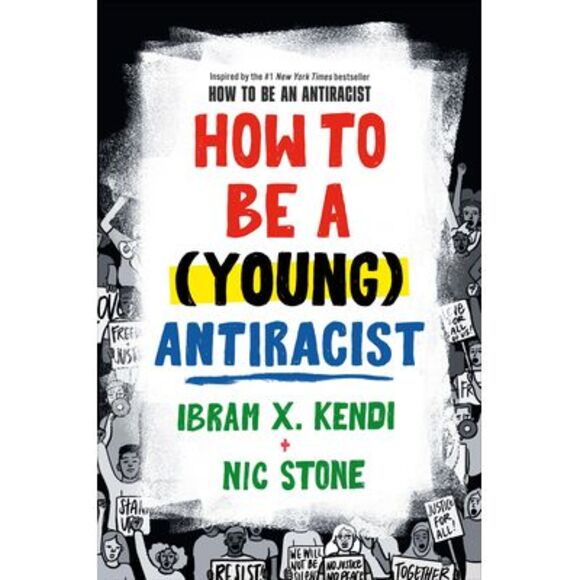 How to Be a (Young) Antiracist -- Ibram X. Kendi - Picture 1 of 2